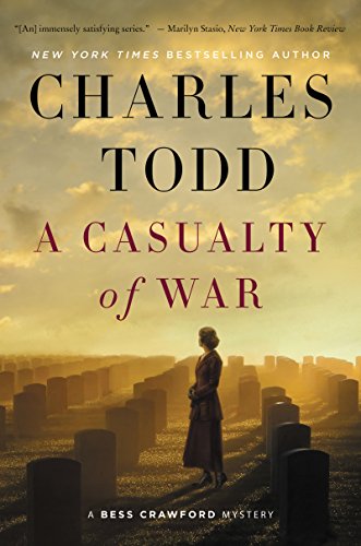 Bess Crawford Series - Book 9 - A Casualty of War by Charles Todd